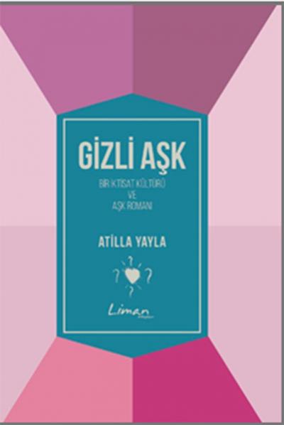 Gizli Aşk Atilla Yayla