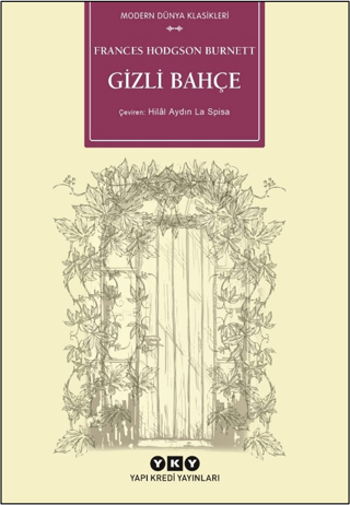 Gizli Bahçe - Modern Dünya Klasikleri Frances Hodgson Burnett