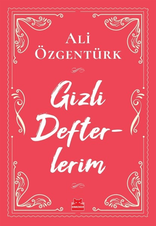 Gizli Defterlerim Ali Özgentürk