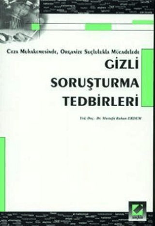 Gizli Soruşturma Tedbirleri Mustafa Ruhan Erdem