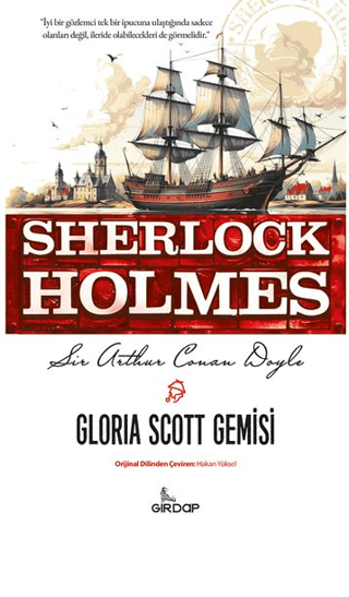 Sherlock Holmes - Gloria Scott Gemisi Sir Arthur Conan Doyle