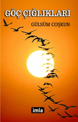 Göç Çığlıkları Gülsüm Coşkun