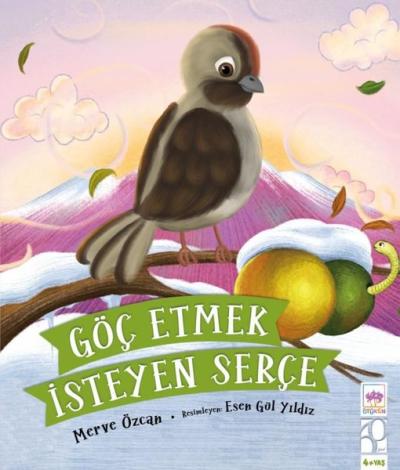 Göç Etmek İsteyen Serçe 4+ Yaş Merve Özcan