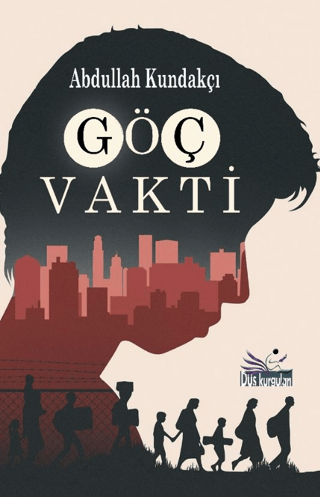 Göç Vakti Abdullah Kundakçı