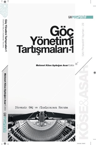 Göç Yönetimi Tartışmaları 1 - Düzensiz Göç ve Uluslararası Koruma Kole