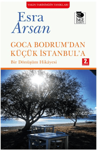 Goca Bodrum'dan Küçük İstanbul'a - Bir Dönüşüm Hikayesi Esra Arsan