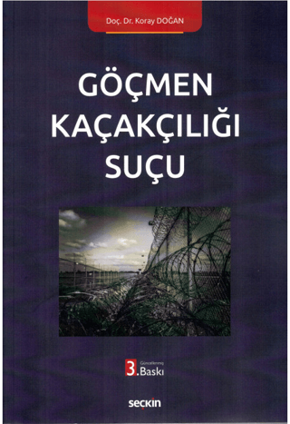 Göçmen Kaçakçılığı Suçu Koray Doğan