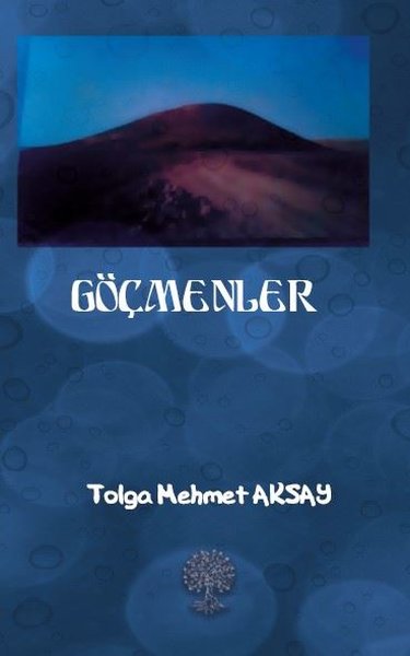 Göçmenler Tolga Mehmet Aksay