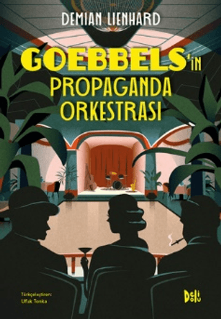 Goebbels'in Propaganda Orkestrası Demian Lienhard