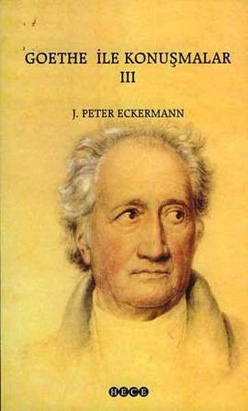 Goethe ile Konuşmalar 3 %30 indirimli Johann Peter Eckermann