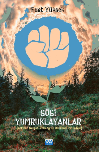 Gögi Yumruklayanlar (Artvin - Şavşat - Veliköye'de Devrimci Mücadele) 