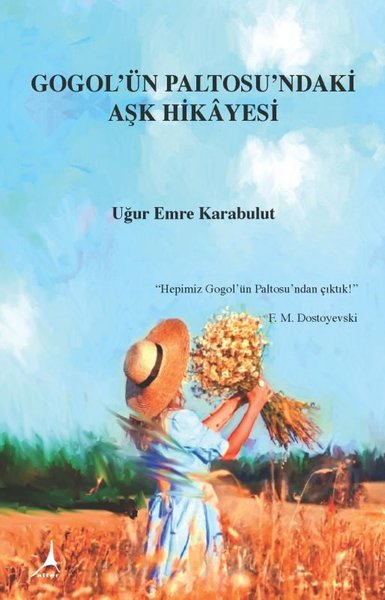 Gogol'ün Paltosu'ndaki Aşk Hikayesi Uğur Emre Karabulut