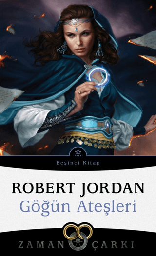 Göğün Ateşleri - Zaman Çarkı 5 Robert Jordan