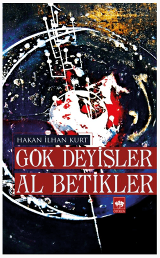 Gök Deyişler Al Betikler Hakan İlhan Kurt