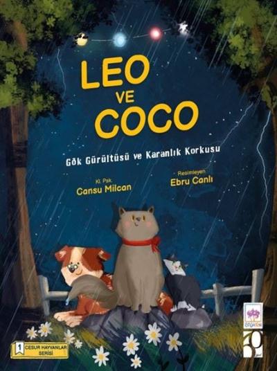 Gök Gürültüsü ve Karanlık Korkusu - Leo ve Coco - Cesur Hayvanlar Seri