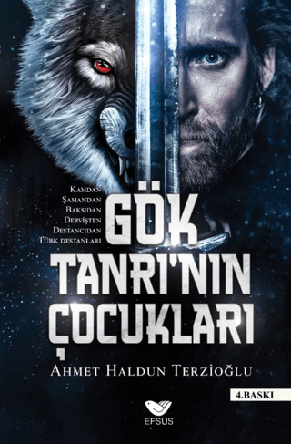 Gök Tanrı'nın Çocukları Ahmet Haldun Terzioğlu