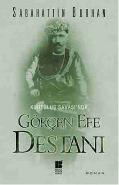 Gökçen Efe Destanı Sabahattin Burhan