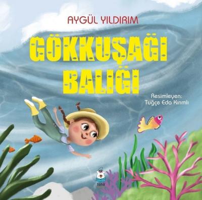 Gökkuşağı Balığı Aygül Yıldırım