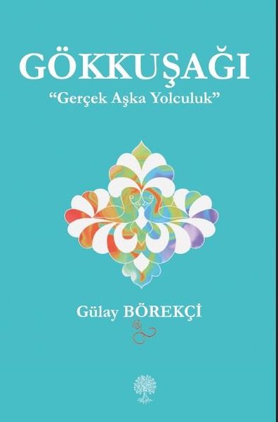 Gökkuşağı Gülay Börekçi