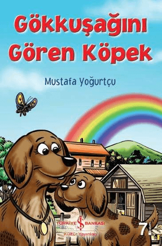 Gökkuşağını Gören Köpek %28 indirimli Mustafa Yoğurtçu