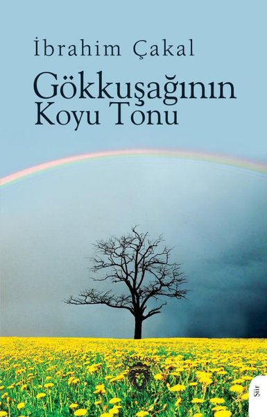 Gökkuşağının Koyu Tonu İbrahim Çakal