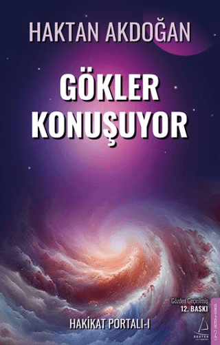 Hakikat Portalı 1.Kitap - Gökler Konuşuyor Haktan Akdoğan