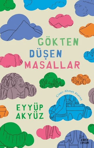 Gökten Düşen Masallar Eyyüp Akyüz