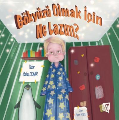 Gökyüzü Olmak İçin Ne Lazım? Selma Demir