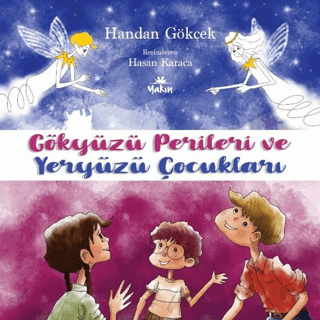 Gökyüzü Perileri ve Yeryüzü Çocukları Handan Gökçek