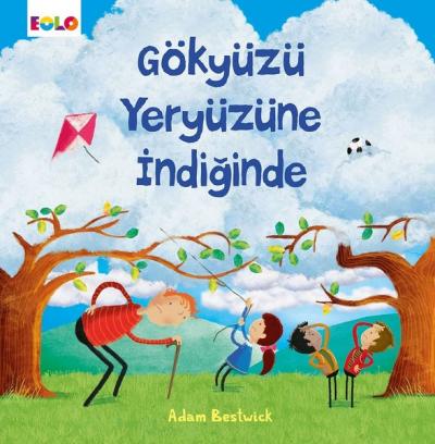 Gökyüzü Yeryüzüne İndiğinde Adam Bestwick