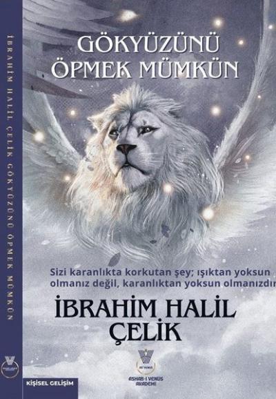 Gökyüzünü Öpmek Mümkün İbrahim Halil Çelik