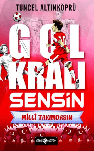 Milli Takımdasın - Gol Kralı Sensin Tuncel Altınköprü