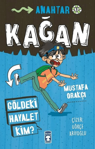 Göldeki Hayalet Kim? - Kağan Mustafa Orakçı