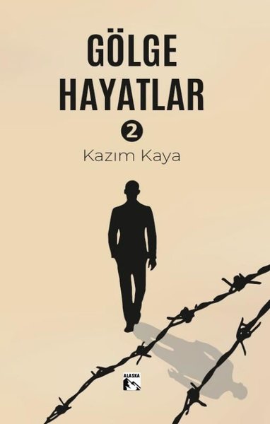 Gölge Hayatlar 2 Kazım Kaya