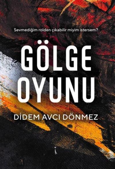 Gölge Oyunu Didem Avcı Dönmez