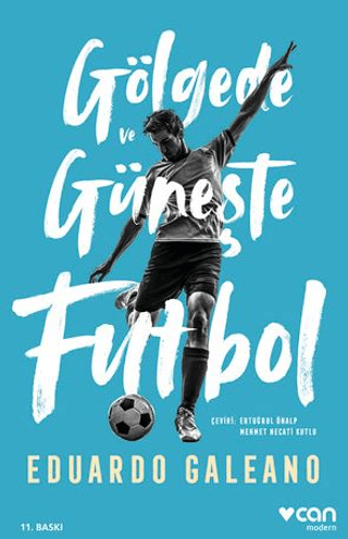 Gölgede ve Güneşte Futbol Eduardo Galeano