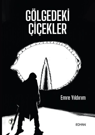 Gölgedeki Çiçekler Emre Yıldırım