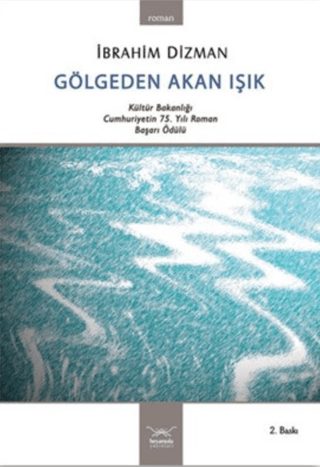 Gölgeden Akan Işık İbrahim Dizman