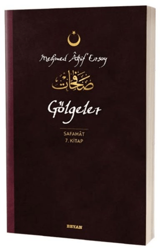 Gölgeler - Safahat 7. Kitap Mehmed Âkif Ersoy