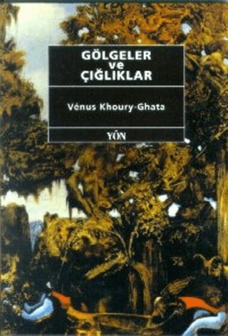 Gölgeler ve Çığlıklar %20 indirimli Venus Khoury-Ghata