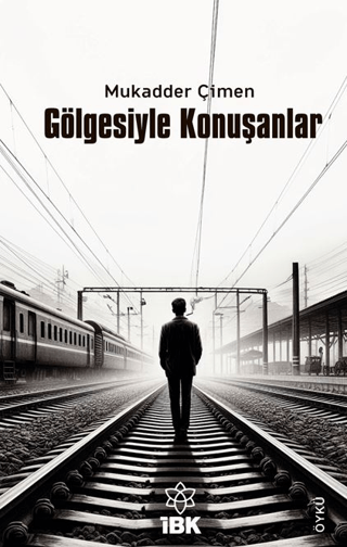 Gölgesiyle Konuşanlar Mukadder Çimen