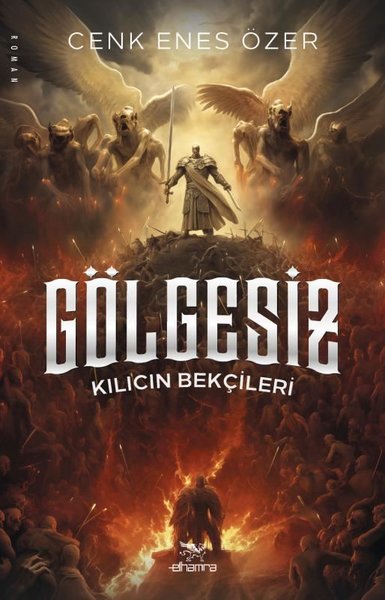 Gölgesiz - Kılıcın Bekçileri Cenk Enes Özer