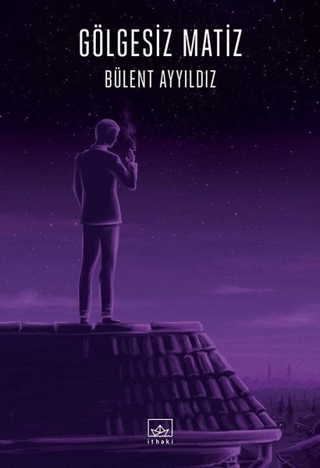 Gölgesiz Matiz Bülent Ayyıldız