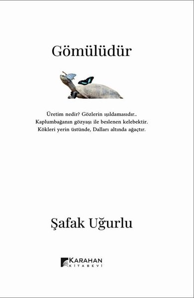 Gömülüdür Şafak Uğurlu