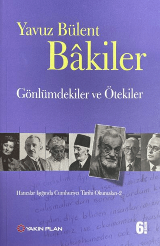 Gönlümdekiler ve Ötekiler Hatıralar Işığında Cumhuriyet Tarihi Okumala