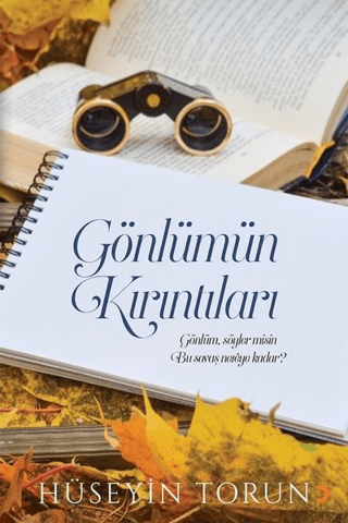 Gönlümün Kırıntıları Hüseyin Torun