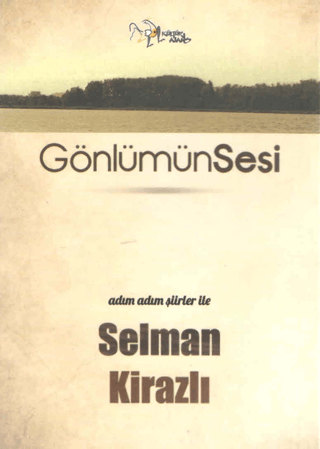 Gönlümün Sesi Selman Kirazlı