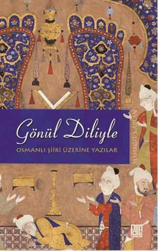 Gönül Diliyle Mahmut Kaplan