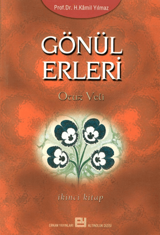 Gönül Erleri -2 Hasan Kamil Yılmaz