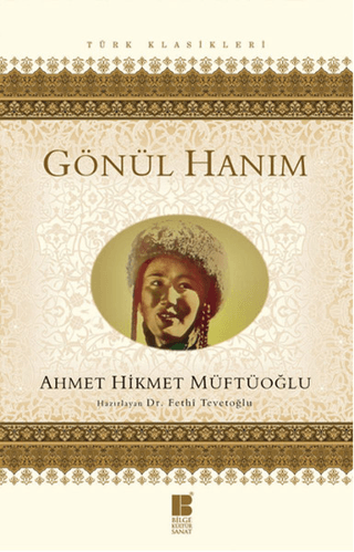 Gönül Hanım Ahmet Hikmet Müftüoğlu